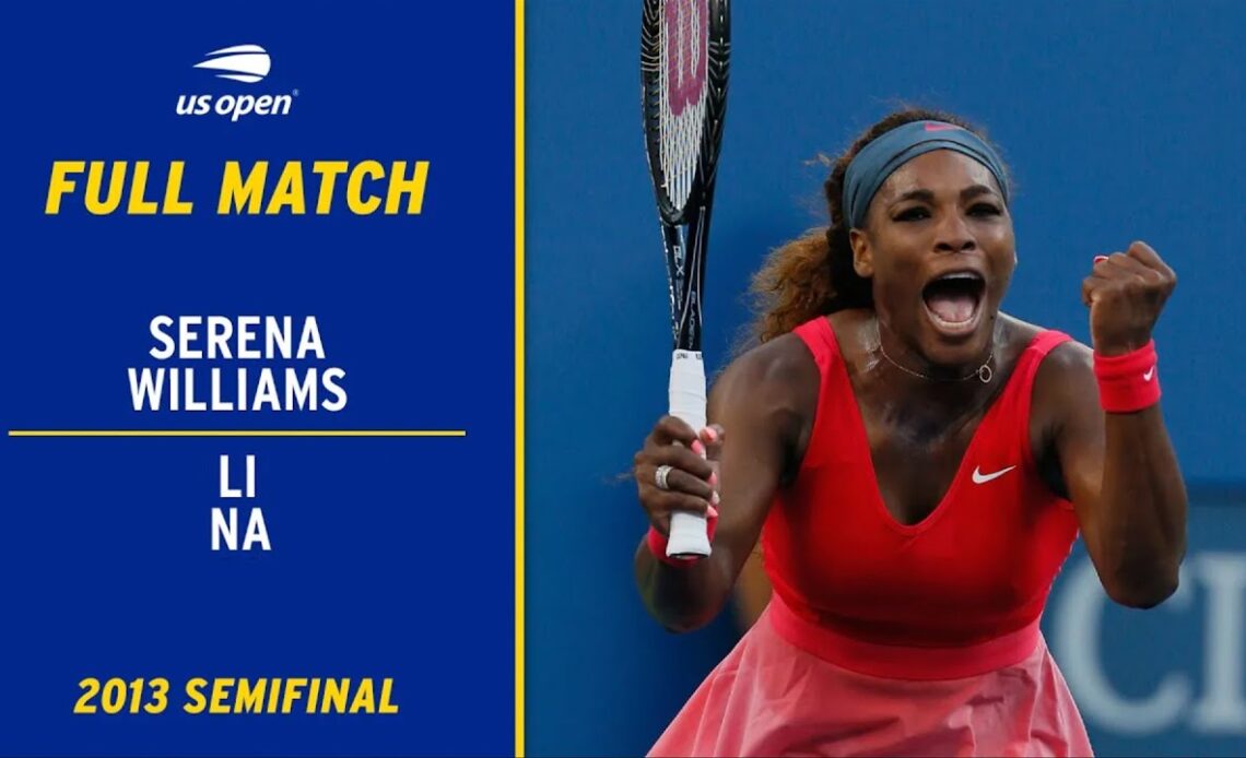 Serena Williams vs. Li Na Full Match | 2013 US Open Semifinal