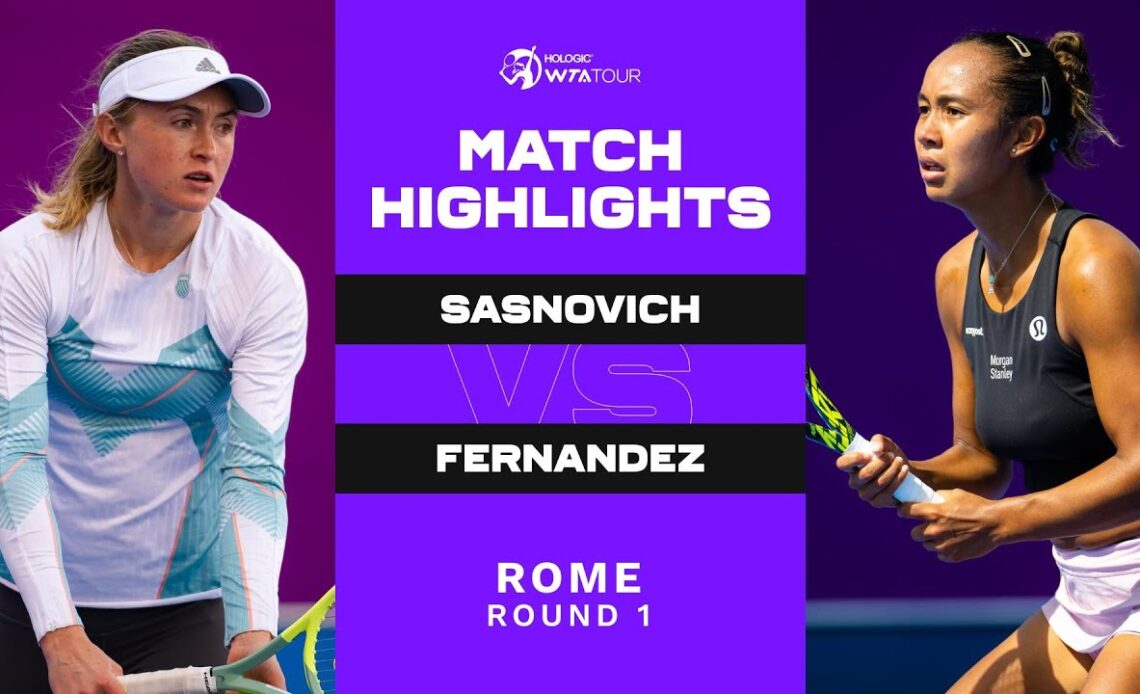 Aliaksandra Sasnovich vs. Leylah Fernandez | 2023 Rome Round 1 | WTA Match Highlights