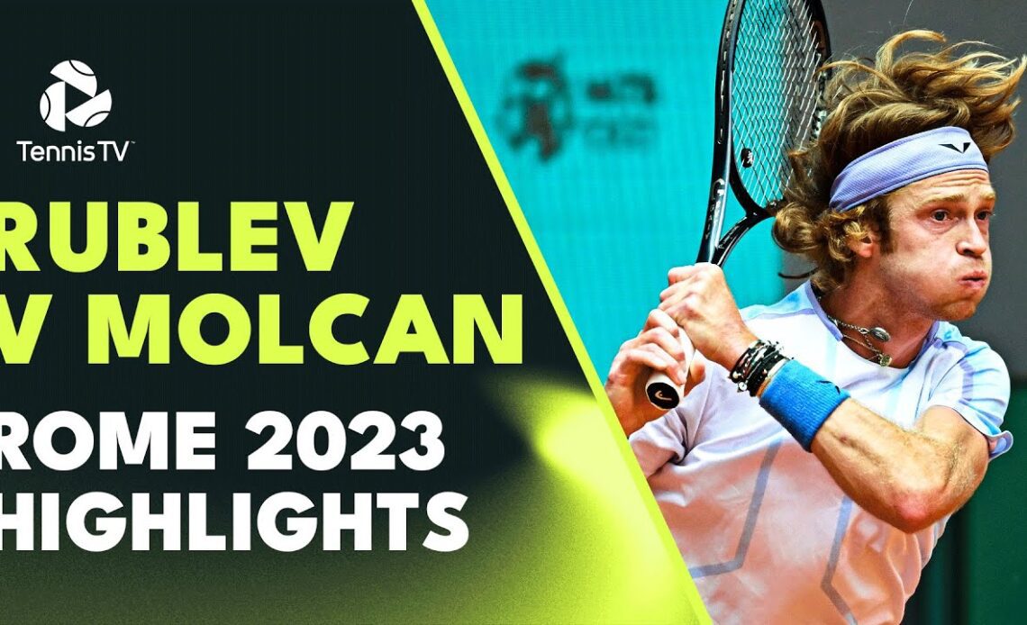 Andrey Rublev vs Alex Molcan Highlights | Rome 2023
