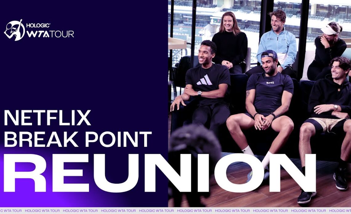 Break Point Reunion 🤝 Netflix stars Badosa, Sakkari, Berrettini, Ruud, Fritz & FAA meet again!