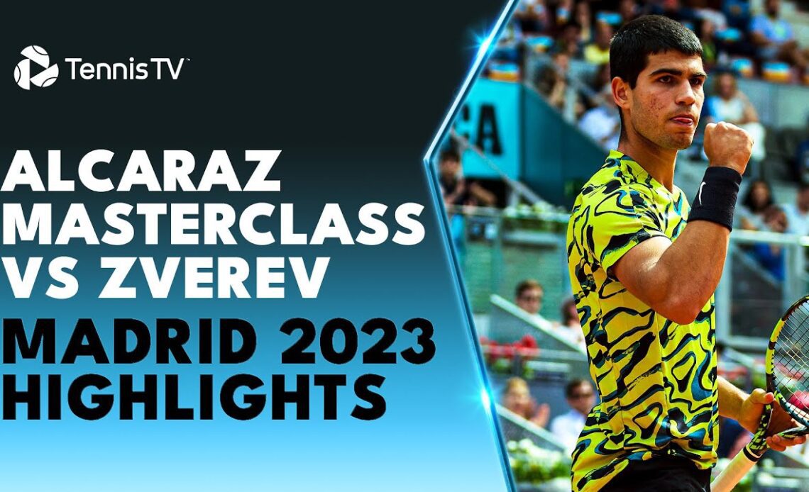 Carlos Alcaraz Masterclass vs Alexander Zverev! | Madrid 2023 Highlights