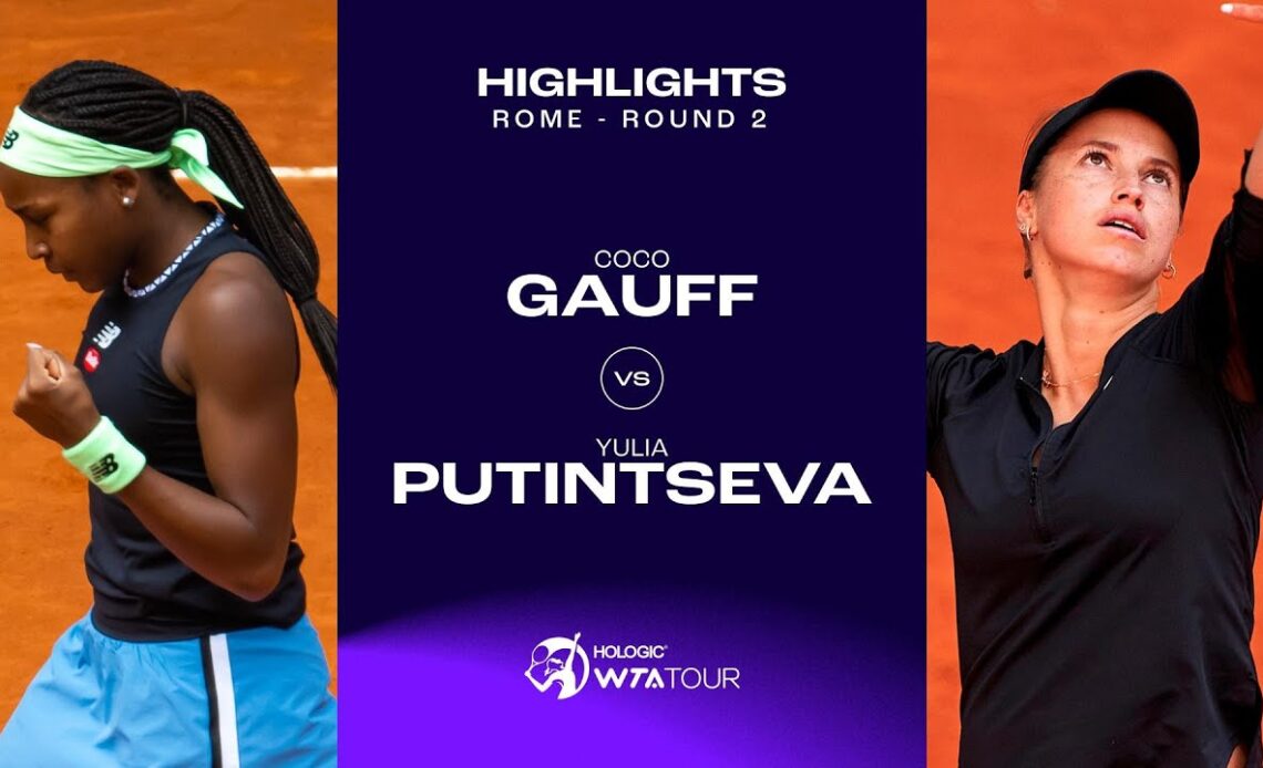 Coco Gauff vs. Yulia Putintseva | 2023 Rome Round 2 | WTA Match Highlights