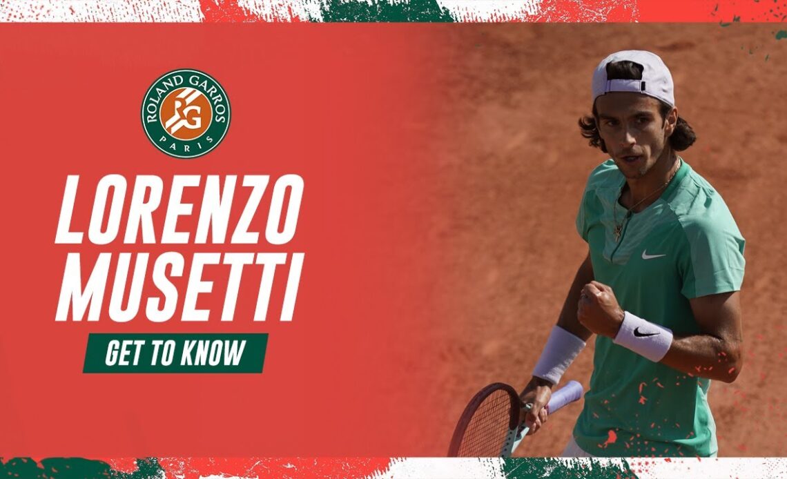 Get to know Lorenzo Musetti | Roland-Garros 2023