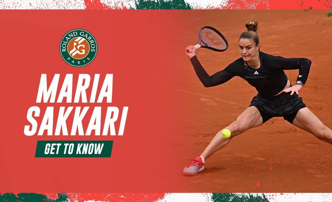 Get to know Maria Sakkari | Roland-Garros 2023