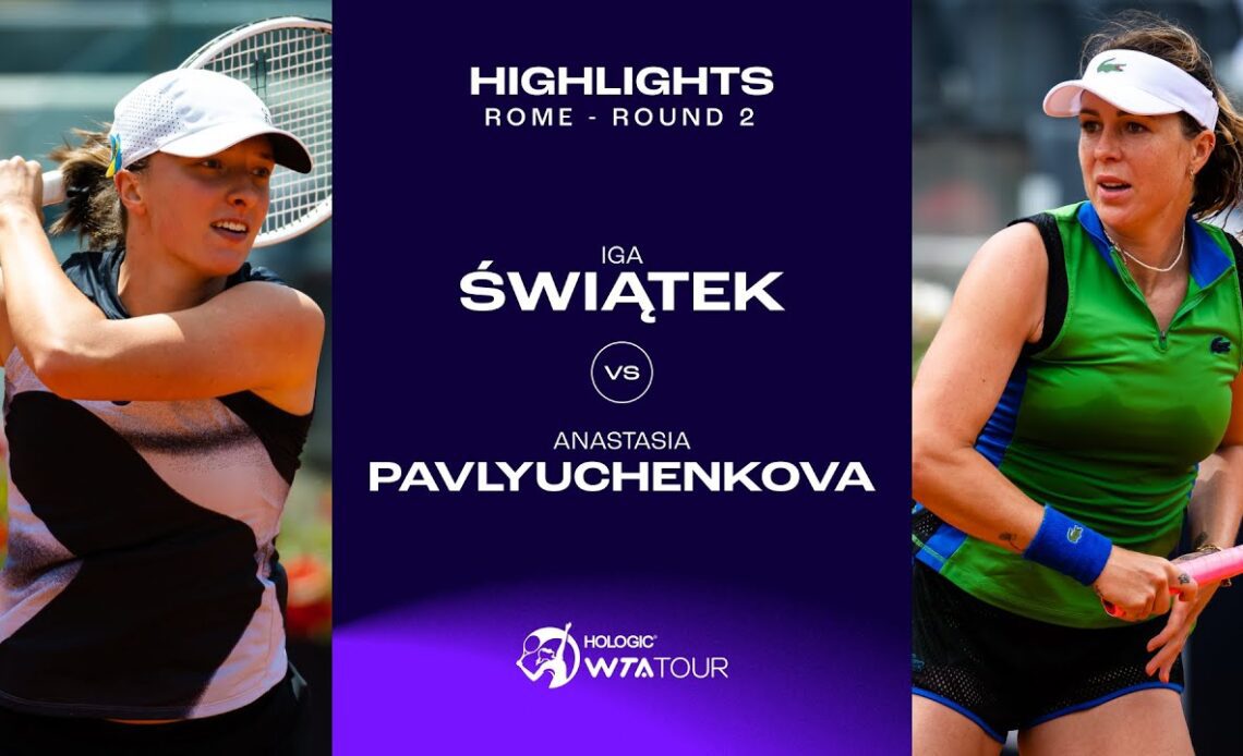 Iga Swiatek vs. Anastasia Pavlyuchenkova | 2023 Rome Round 2 | WTA Match Highlights