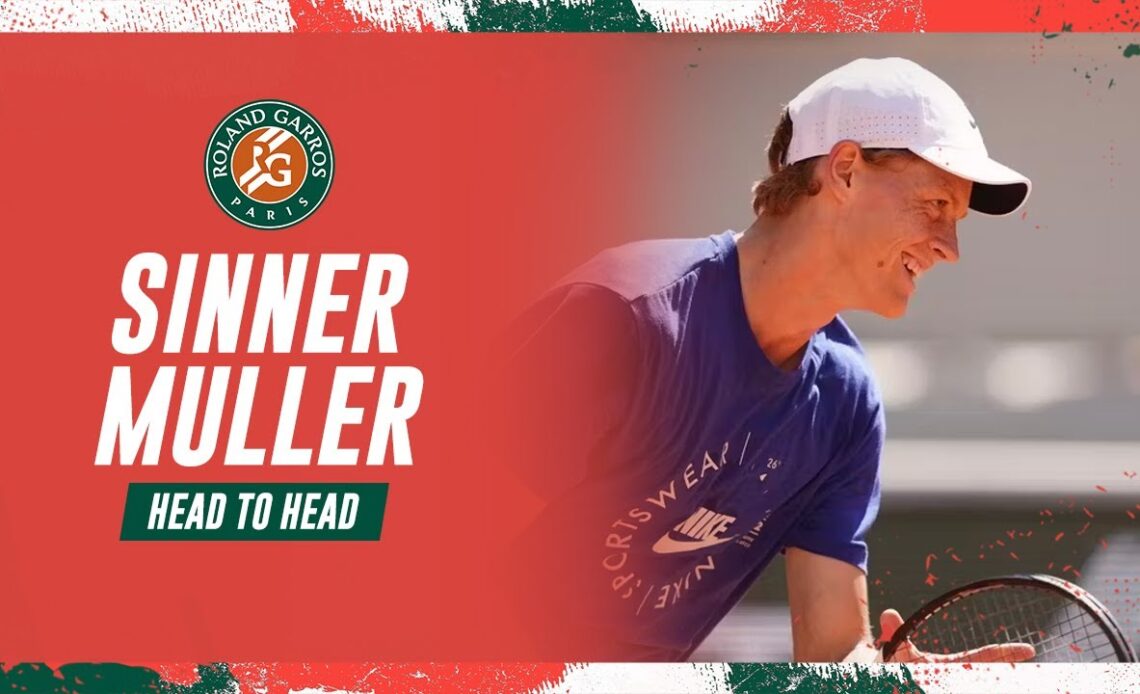 Jannik Sinner vs Alexandre Muller - Round 1 Head to Head I Roland-Garros 2023
