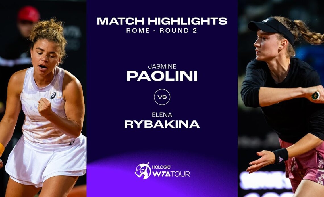 Jasmine Paolini vs. Elena Rybakina | 2023 Rome Round 2 | WTA Match Highlights