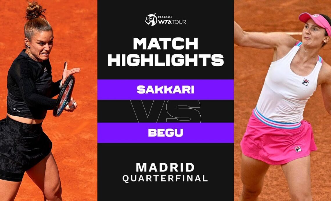 Maria Sakkari vs. Irina-Camelia Begu | 2023 Madrid Quarterfinal | WTA Match Highlights