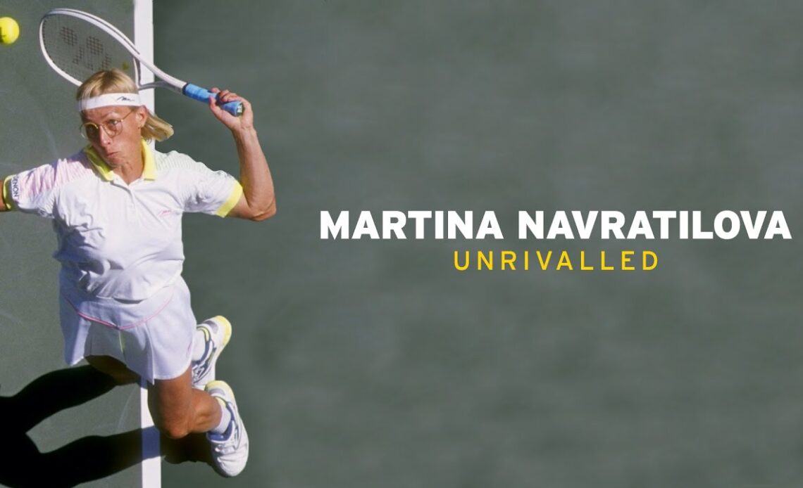 Martina Navratilova: Unrivalled