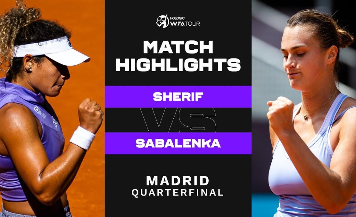 Mayar Sherif vs. Aryna Sabalenka | 2023 Madrid Quarterfinal | WTA Match Highlights