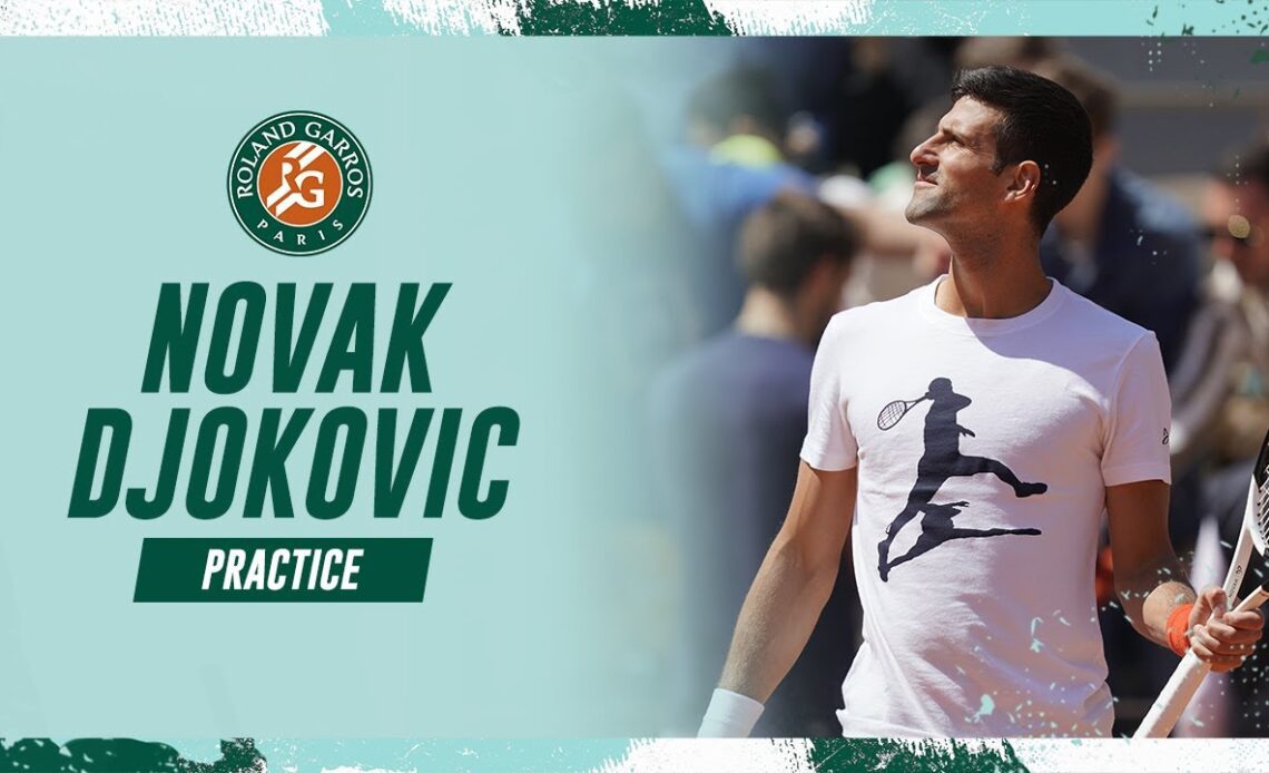 Novak Djokovic - Practice | Roland-Garros 2023