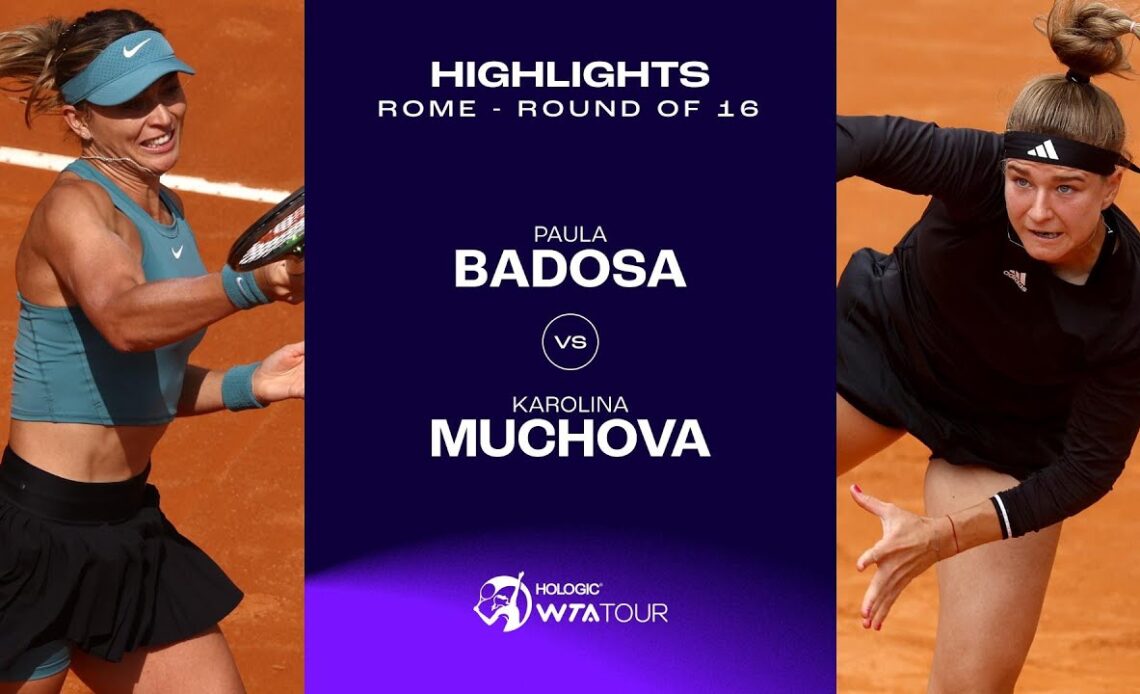 Paula Badosa vs. Karolina Muchova | 2023 Rome Round Of 16 | WTA Match Highlights