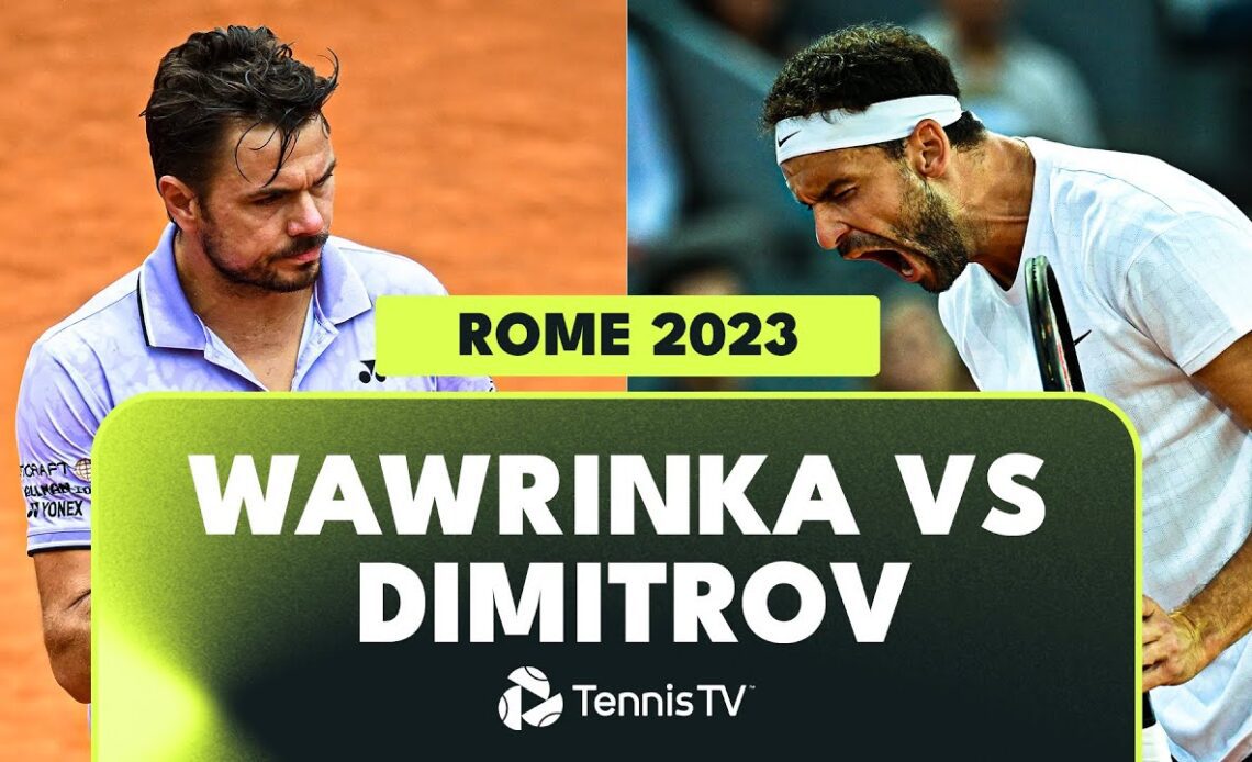 SATISFYING Shotmaking In Wawrinka vs Dimitrov Match | Rome 2023 Highlights