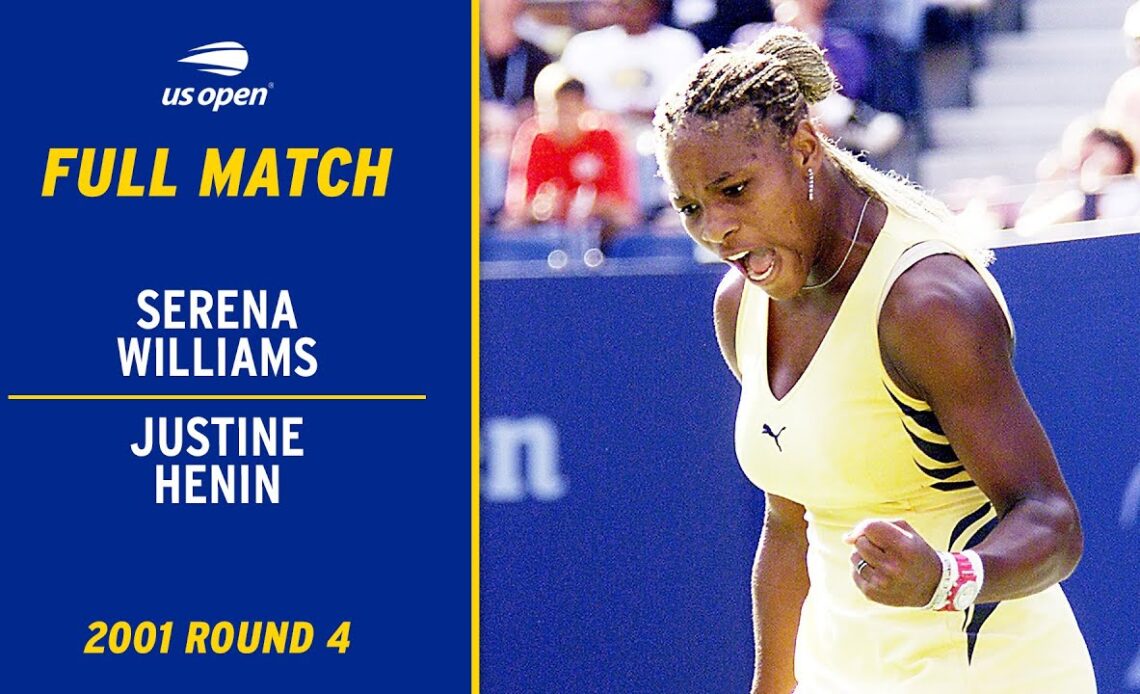 Serena Williams vs. Justine Henin Full Match | 2001 US Open Round 4