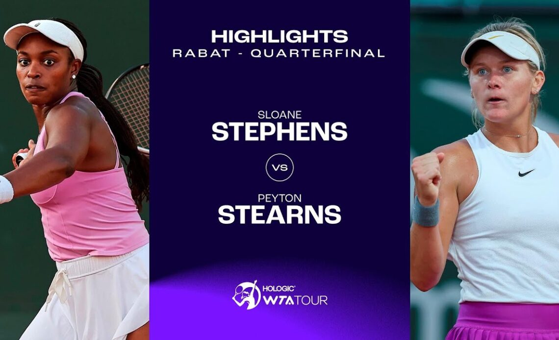 Sloane Stephens vs. Peyton Stearns | 2023 Rabat Quarterfinal | WTA Match Highlights