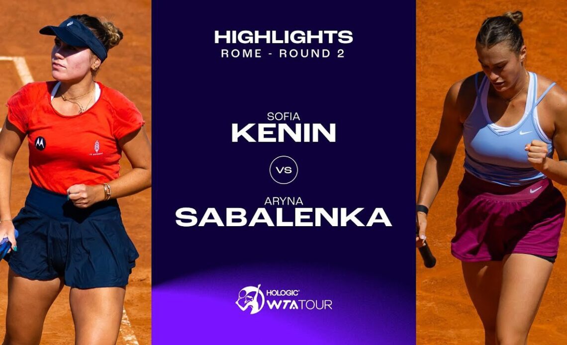 Sofia Kenin vs. Aryna Sabalenka | 2023 Rome Round 2 | WTA Match Highlights