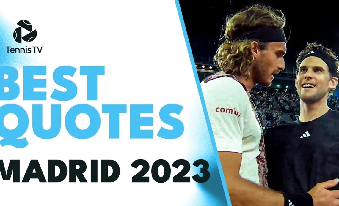 Thiem & Tsitsipas' After Match Moment; Medvedev's Clay Court Mission | Best Quotes Madrid 2023
