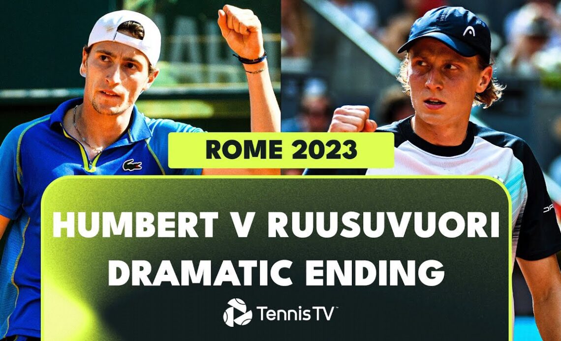 Ugo Humbert vs Emil Ruusuvuori DRAMATIC End | Rome 2023 Highlights
