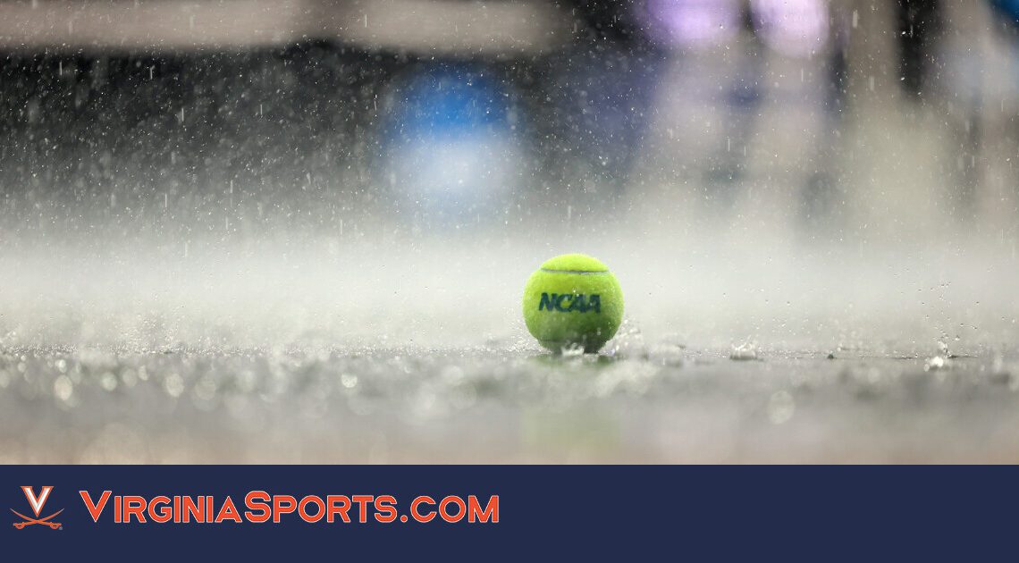 Virginia Men's Tennis | NCAA Men’s Tennis Quarterfinal Match Suspended Due to Rain