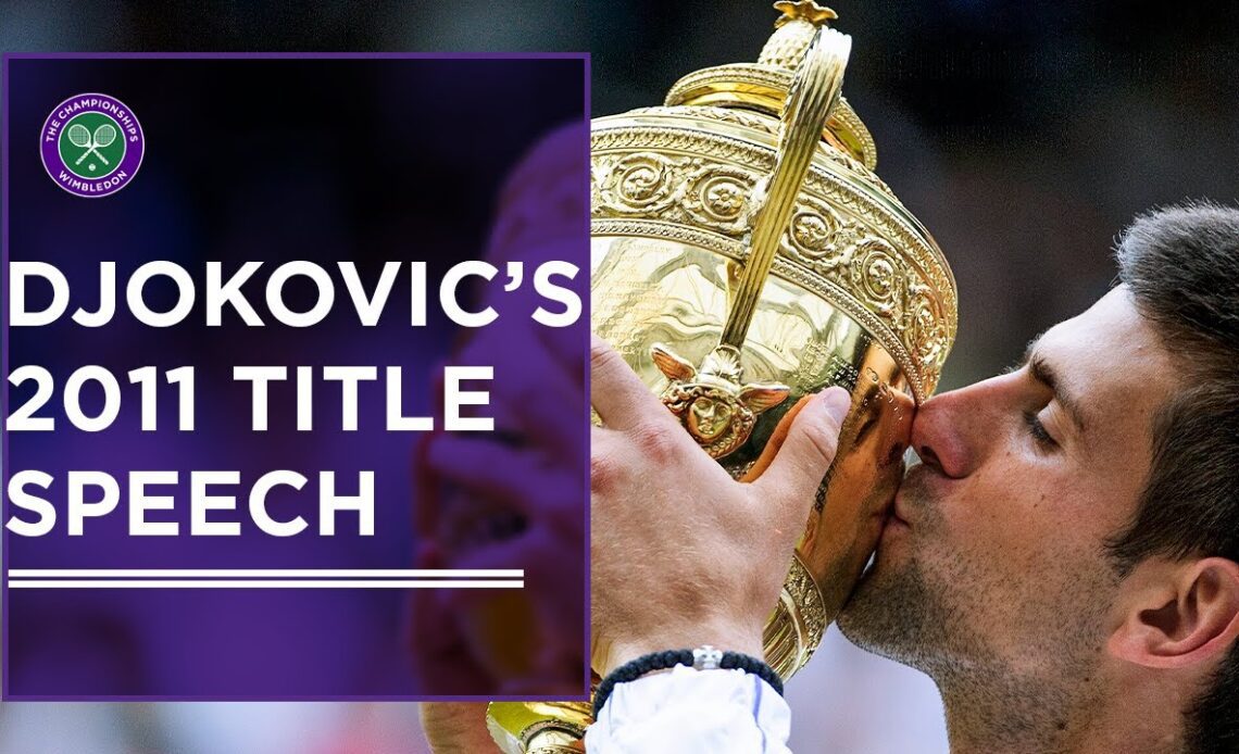 "The Best Day of My Life" 😁 - Novak Djokovic's First Champion Speech | Wimbledon 2011