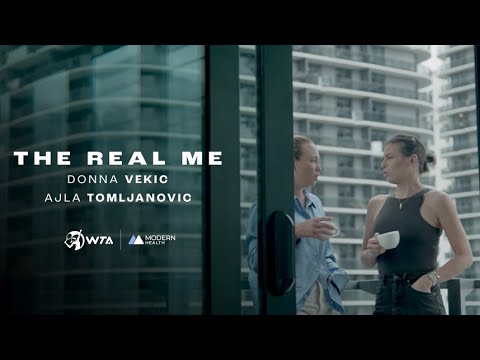 The Real Me: Ajla Tomljanovic + Donna Vekic | Modern Health x WTA | Part 2