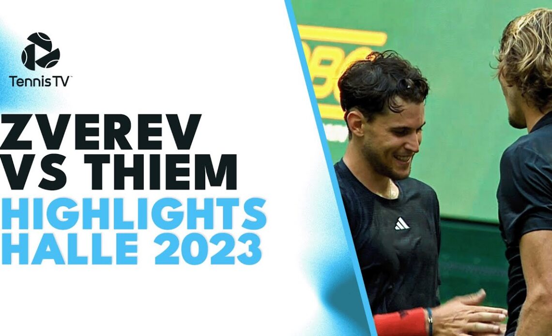 Alexander Zverev vs Dominic Thiem Highlights | Halle 2023