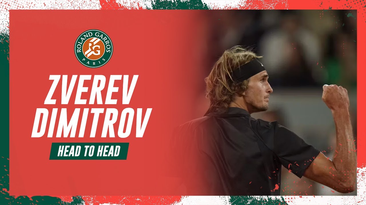 Alexander Zverev Vs Grigor Dimitrov - Round 4 Head To Head I Roland ...