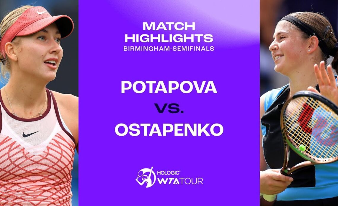 Anastasia Potapova vs. Jelena Ostapenko | 2023 Birmingham Seminfinal| WTA Match Highlights