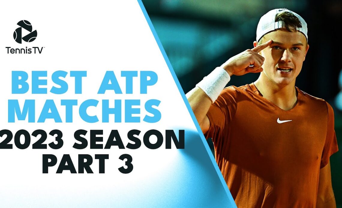 Best ATP Matches In 2023: Part 3 (Clay Court Season)
