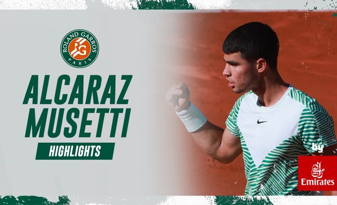 Carlos Alcaraz vs Lorenzo Musetti - Round 4 Highlights I Roland-Garros 2023