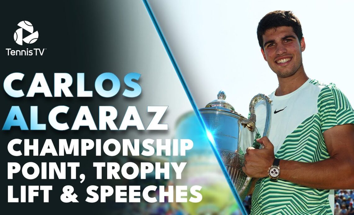 Carlos Alcaraz's Queen's Championship Point, Trophy Lift & Speeches