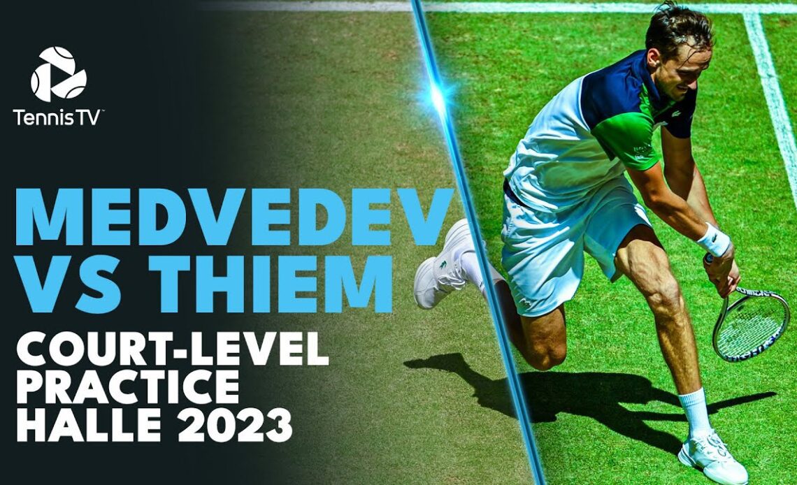 Daniil Medvedev vs Dominic Thiem | Court-Level Practice Halle 2023