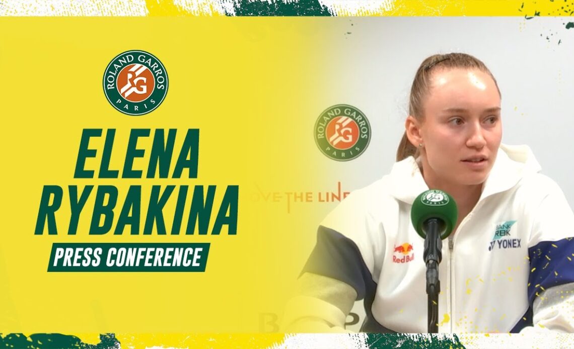 Elena Rybakina Press Conference after Round 2 | Roland-Garros 2023