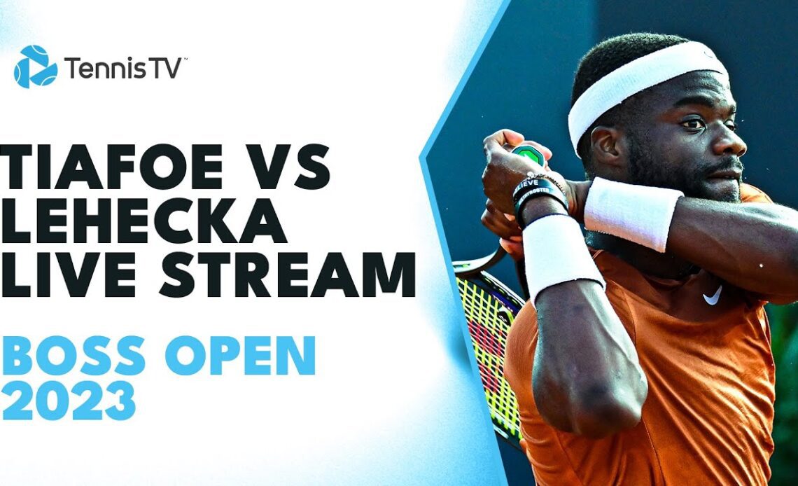 Frances Tiafoe vs Jiri Lehecka Live Tennis Stream | BOSS Open 2023