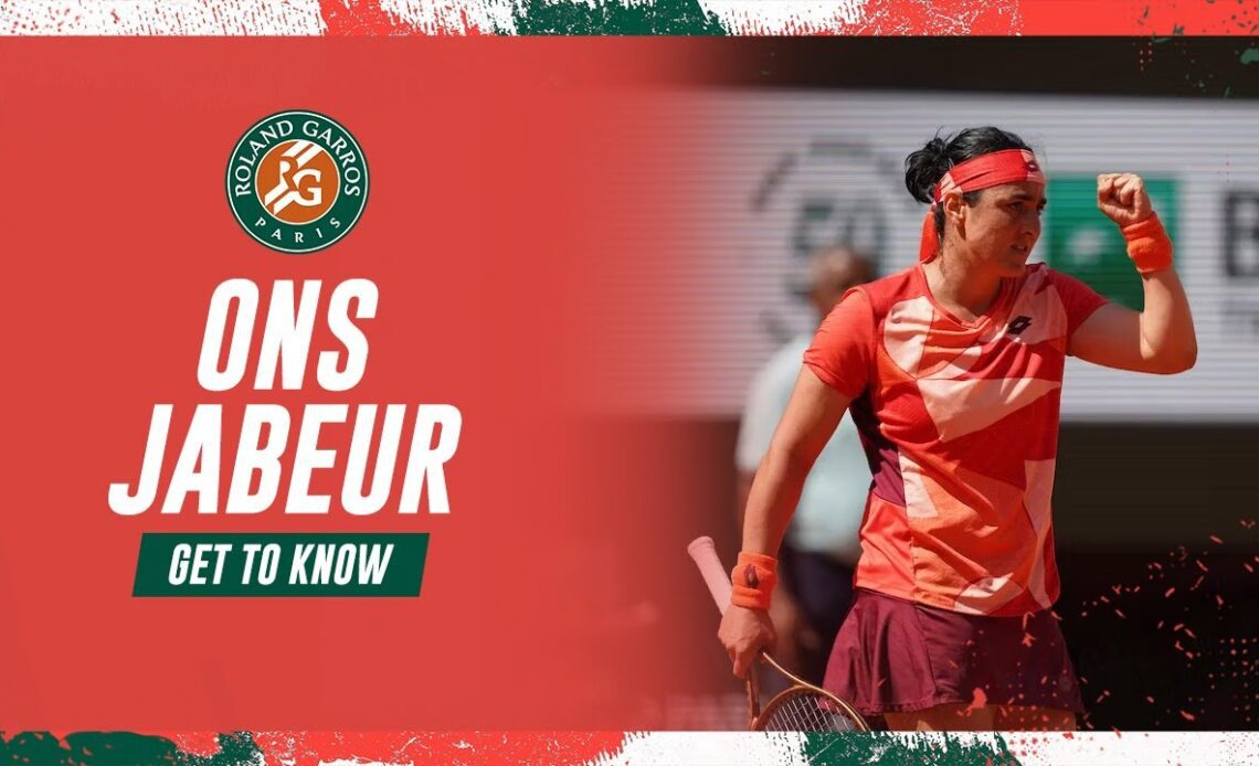 Get to know Ons Jabeur | Roland-Garros 2023