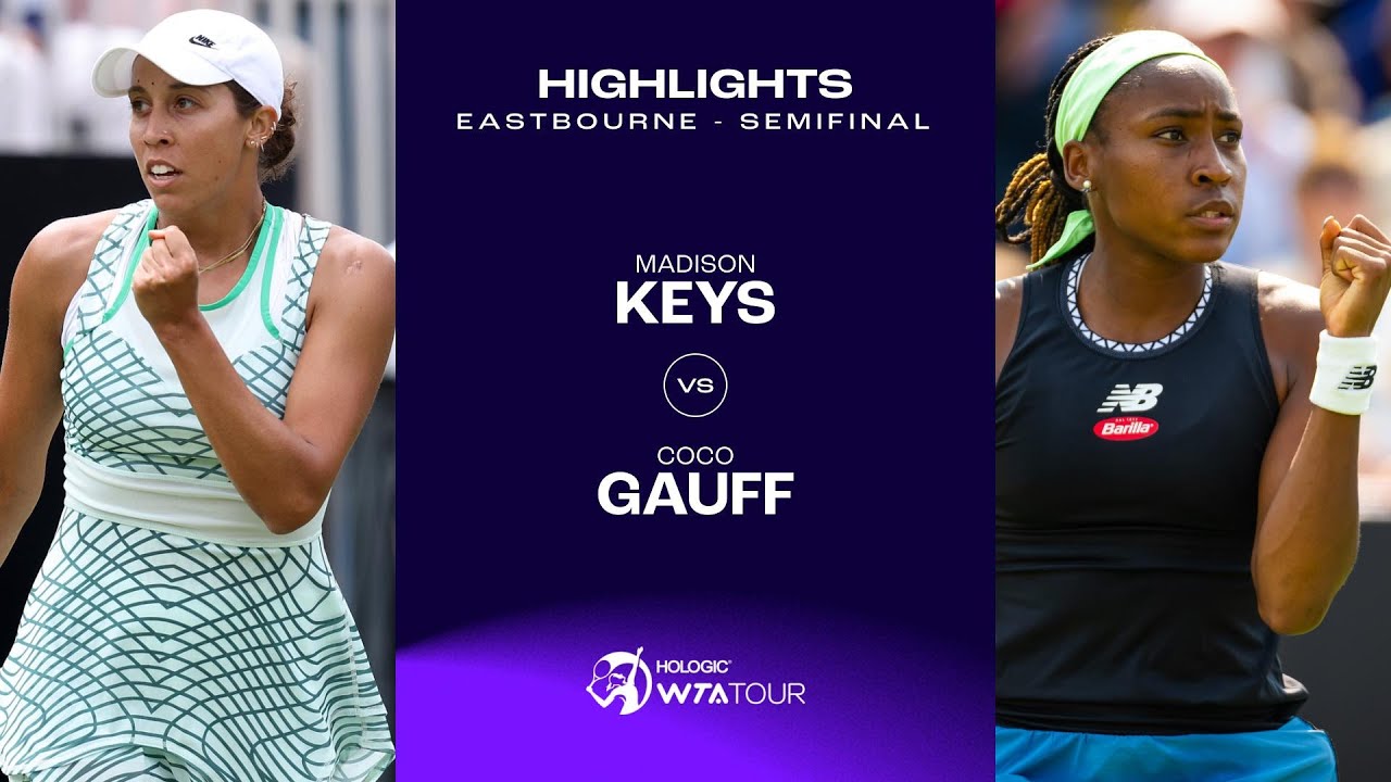 Madison Keys vs. Coco Gauff 2023 Eastbourne Semifinal WTA Match Highlights VCP Tennis