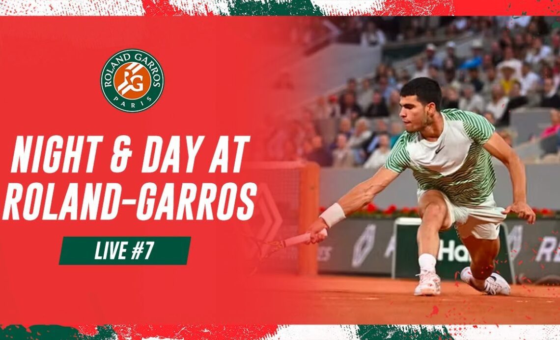 Night and Day at Roland-Garros #7 | Roland-Garros 202