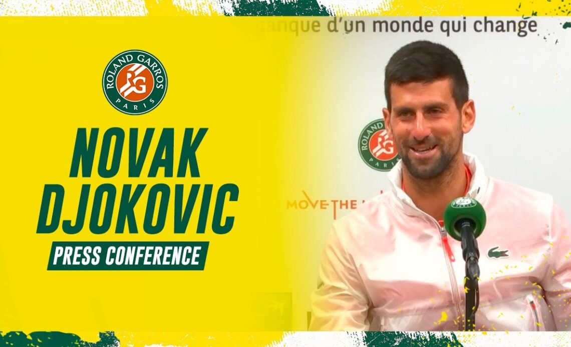 Novak Djokovic - Press Conference after Round 3 I Roland-Garros 2023