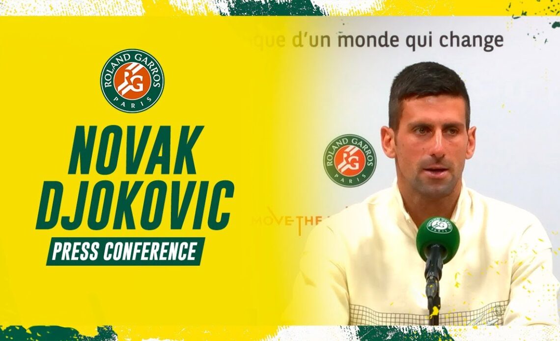 Novak Djokovic - Press Conference after Round 4 I Roland-Garros 2023
