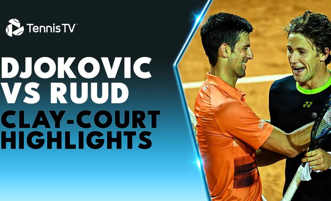 Novak Djokovic vs Casper Ruud: Highlights From Both ATP Clay-Court Meetings