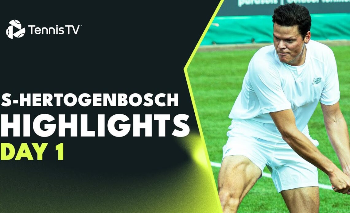 Raonic Makes Return Against Kecmanovic; Humbert Faces Kubler | S-Hertogenbosch 2023 Highlights