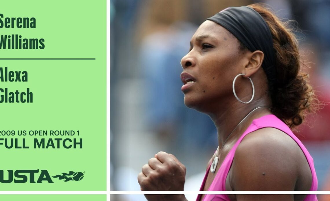 Serena Williams vs. Alexa Glatch Full Match | 2009 US Open Round 1