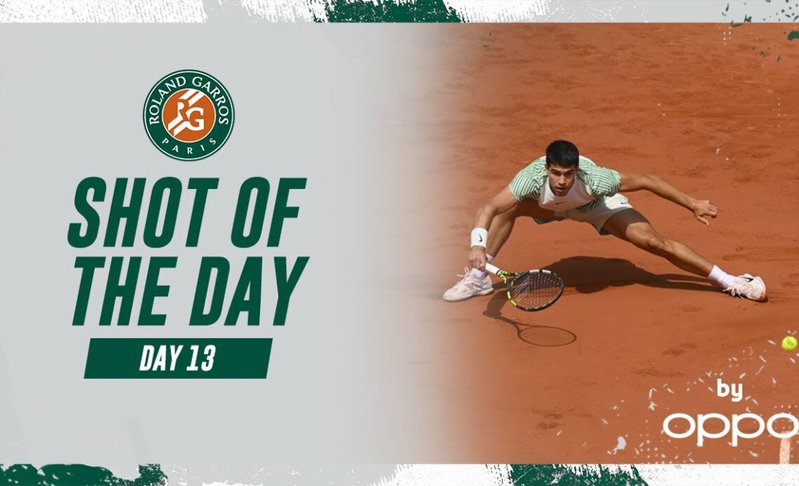 Shot of the day #13 - Carlos Alcaraz | Roland-Garros 2023