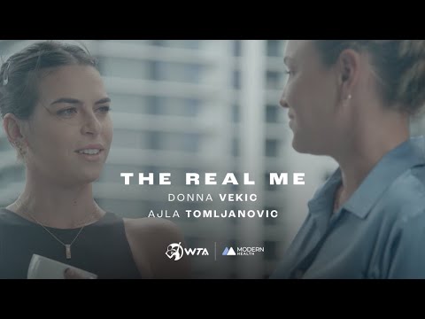 The Real Me: Ajla Tomljanovic + Donna Vekic | Modern Health x WTA | Part 1