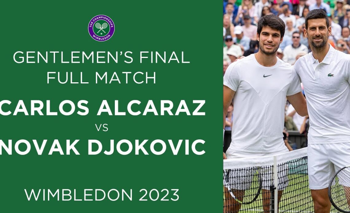 A FINAL FOR THE AGES | Carlos Alcaraz vs Novak Djokovic Full Match | Wimbledon 2023