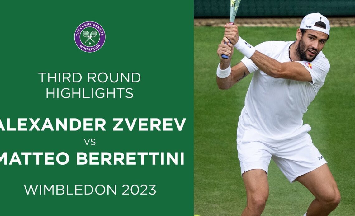 Alexander Zverev vs Matteo Berrettini | Third Round Highlights | Wimbledon 2023