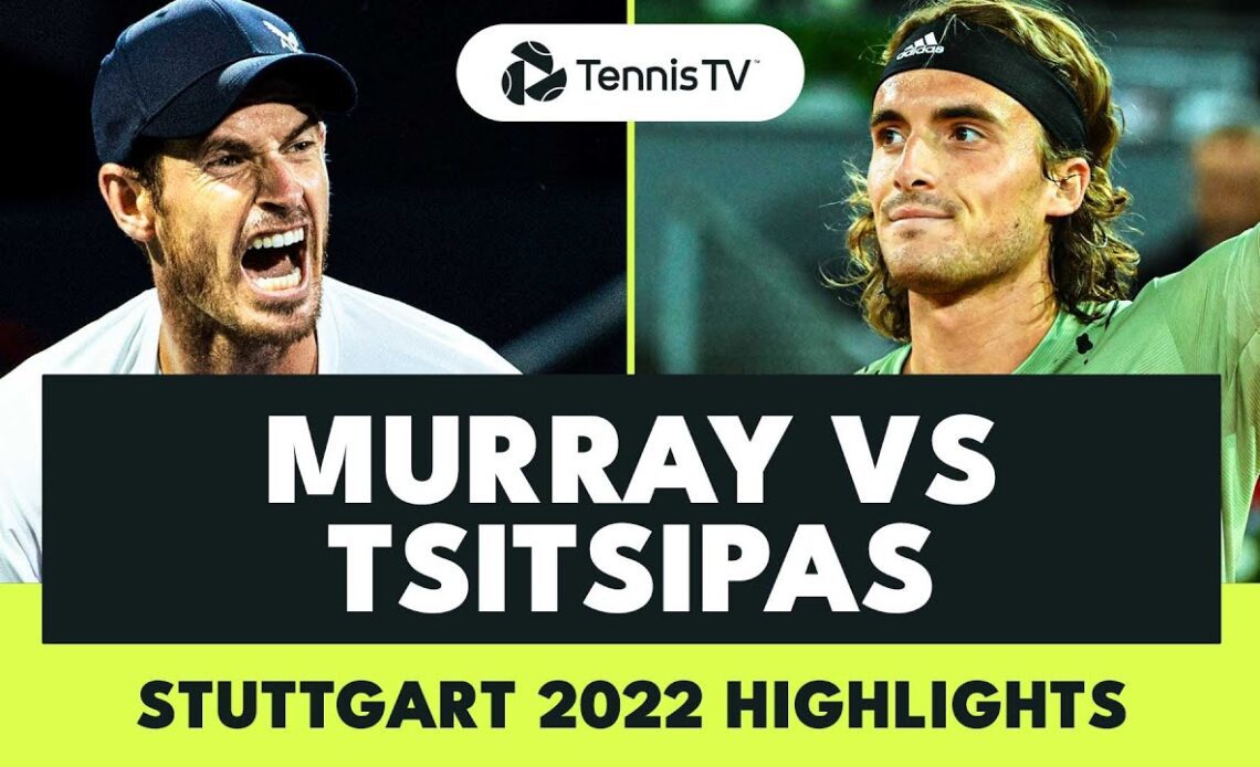 Andy Murray vs Stefanos Tsitsipas | Stuttgart 2022 Extended Highlights