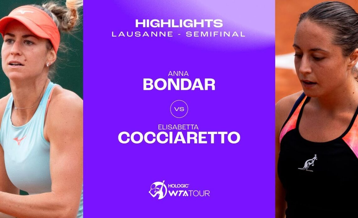Anna Bondar vs. Elisabetta Cocciaretto | 2023 Lausanne Semifinal | WTA Match Highlights
