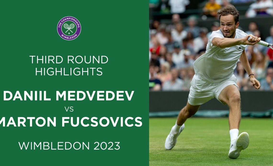 Daniil Medvedev vs Marton Fucsovics | Third Round Highlights | Wimbledon 2023