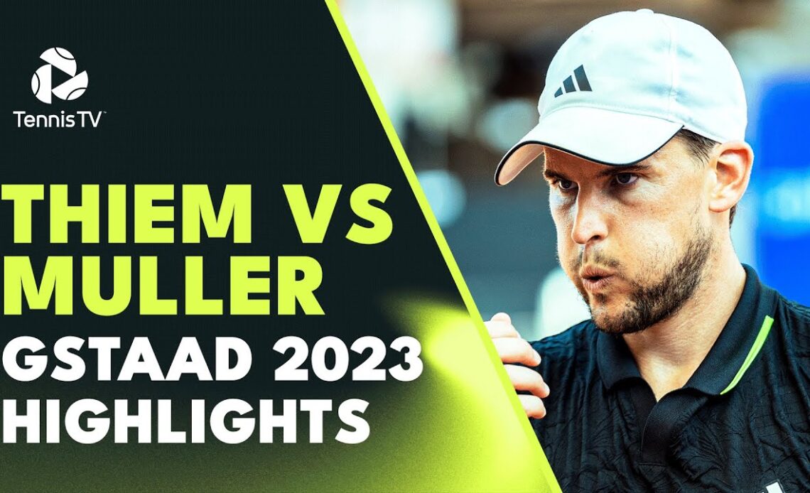 Dominic Thiem ENTERTAINING Match vs Alexandre Muller! | Gstaad 2023 Highlights